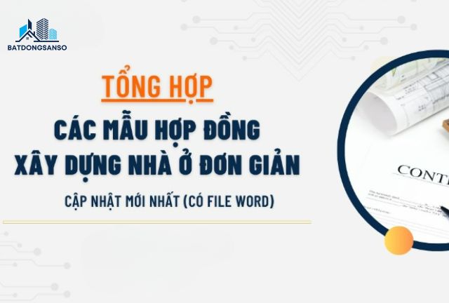 Bạn có thể tìm thấy mẫu hợp đồng xây dựng nhà ở đơn giản trên nhiều nguồn khác nhau